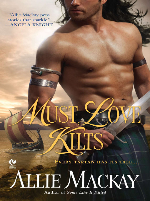 Title details for Must Love Kilts by Allie Mackay - Available